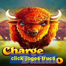 click jogos truco